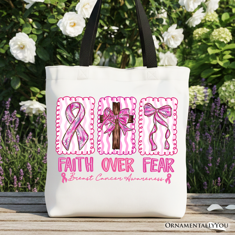 Faith Over Fear Cancer Tote Bag