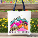 Faith Can Move Mountains Canvas Tote Bag