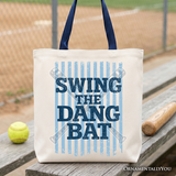 Swing The Dang Bat Canvas Tote Bag