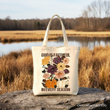 God Is Faithful In Every Season Tote Bag