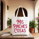 Mis Pinches Cosas Canvas Tote Bag