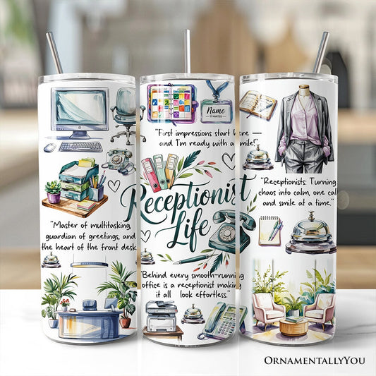 Receptionist Life 20oz Tumbler
