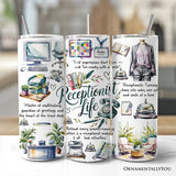 Receptionist Life 20oz Tumbler