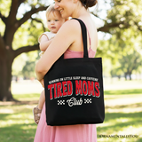 Tired Moms Club Canvas Tote Bag