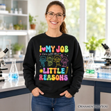 I Love My Job Sweatshirt
