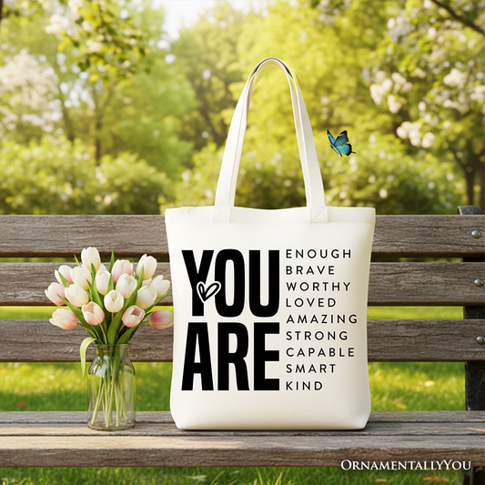 You Are Canvas Tote Bag