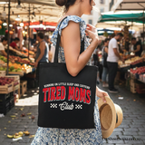 Tired Moms Club Canvas Tote Bag