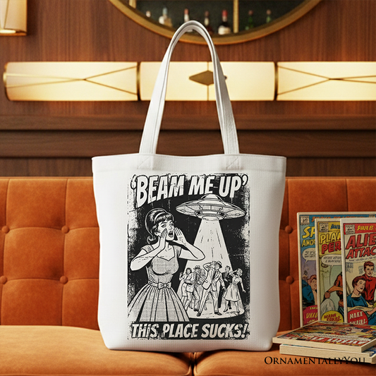 Beam Me Up This Place Sucks Canvas Tote Bag