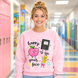 Happy To See Your Face Sweatshirt