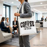 Coffee Makes Me Nicer Canvas Tote Bag