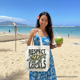 Respect the Locals Turtles Tote Bag