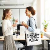 Work Made Us Coworkers Canvas Tote Bag