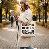 Might Be Books Might Be Snacks Canvas Tote Bag