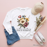 In The Waiting God Is Working Sweatshirt
