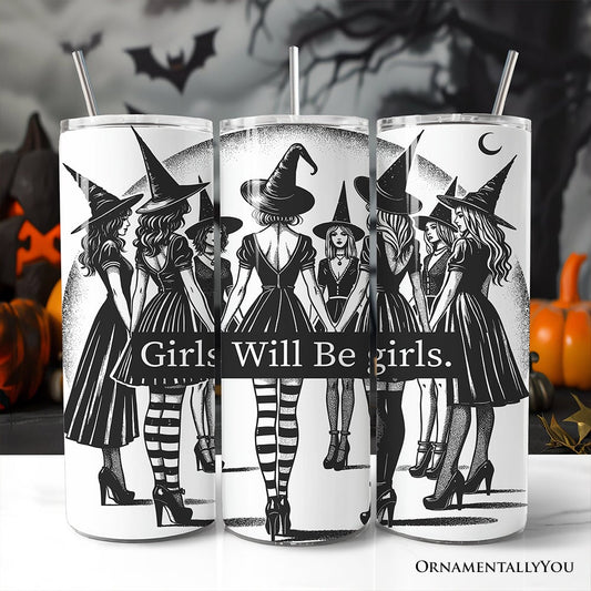 Girls Will Be Girls 20oz Tumbler