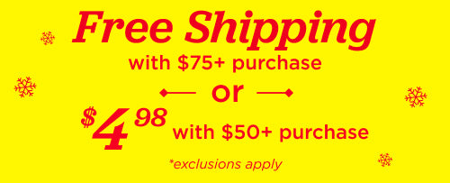 Free Shipping with $75+ or $4.98 with $50+ purchase