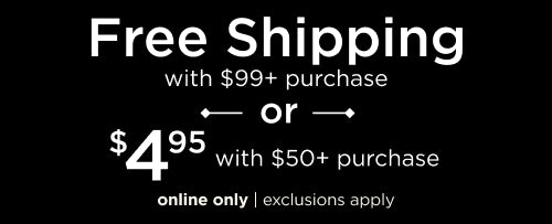 Free Shipping with $99+ Purchase