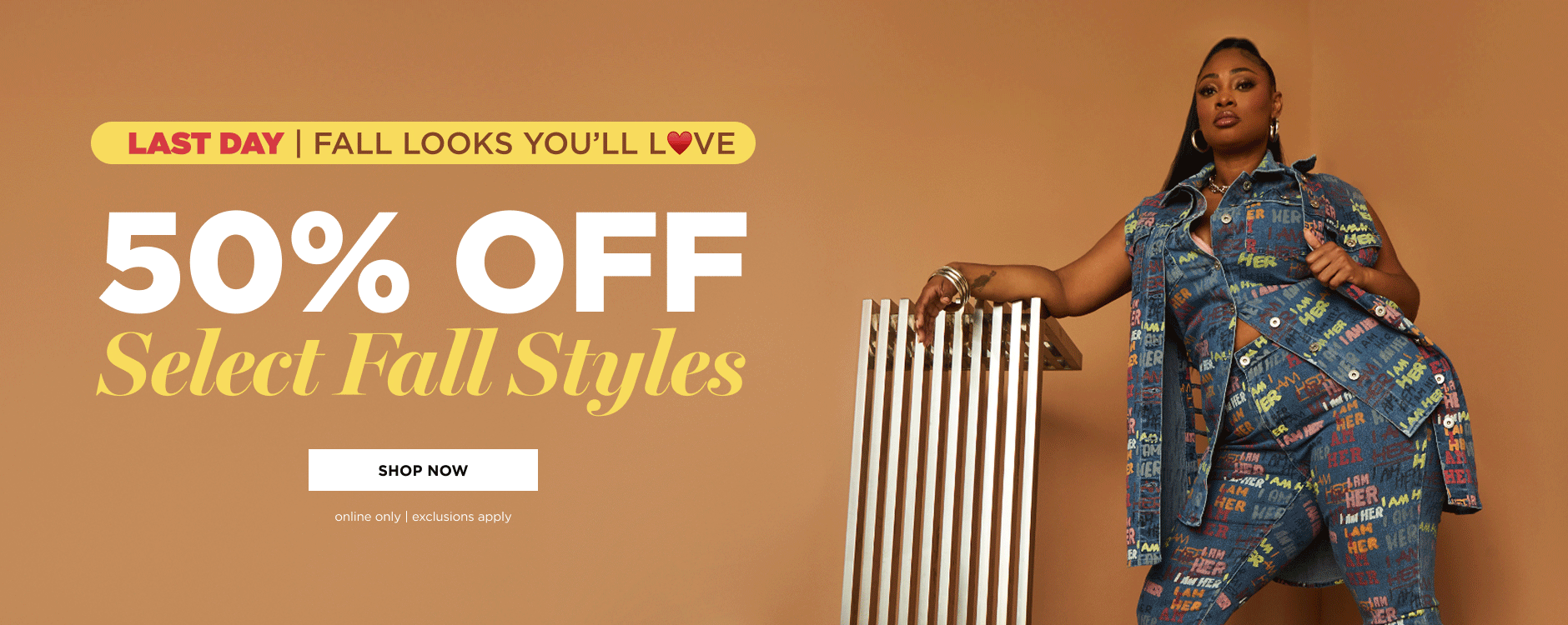 50% off Select Fall Styles. Shop Now
