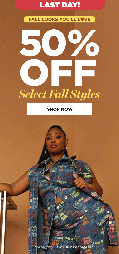 50% off Select Fall Styles. Shop Now