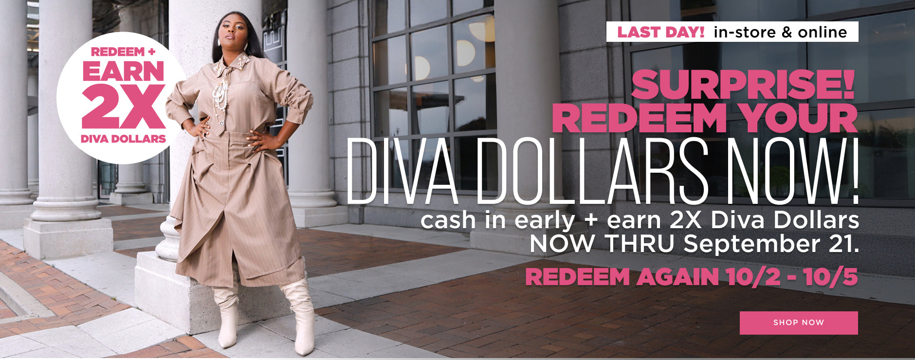 Surprise! Redeem your Diva Dollars Now