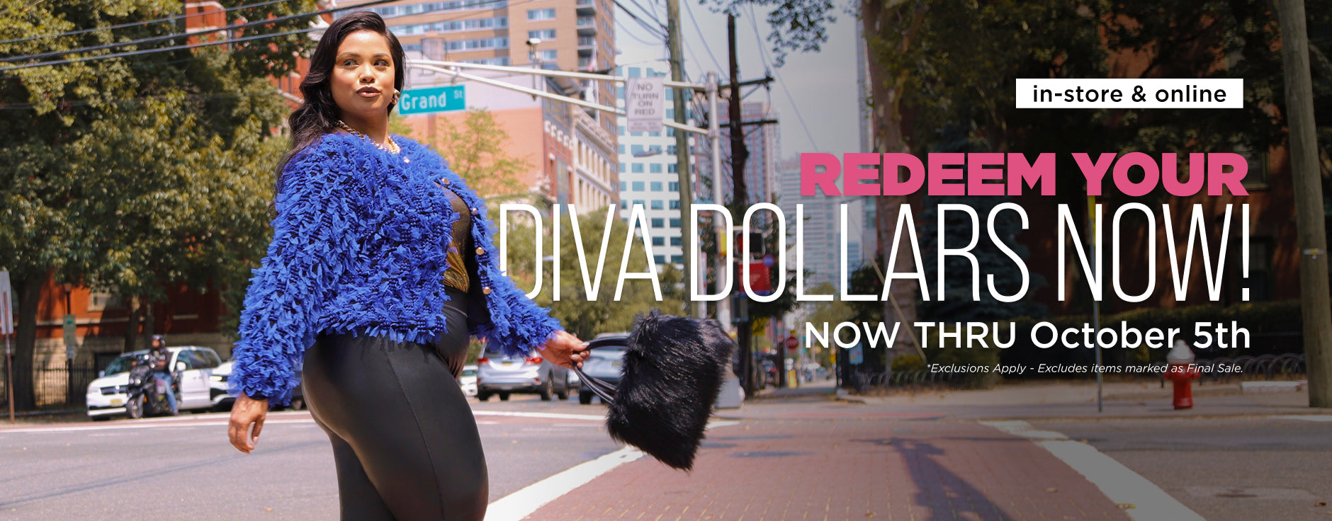 Redeem your Diva Dollars thru 10/5