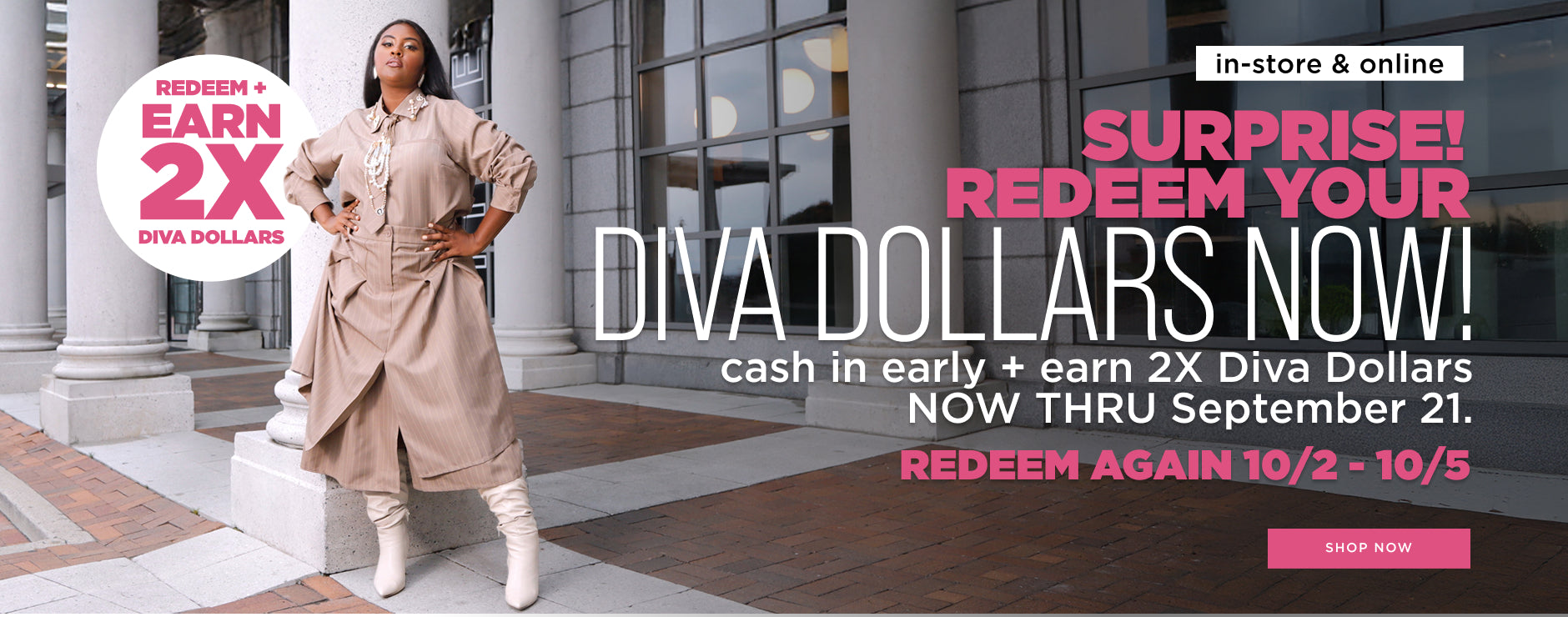 Surprise! Redeem your Diva Dollars Now