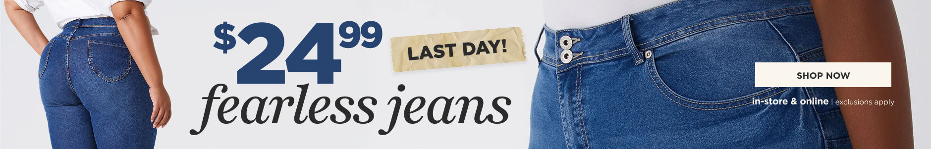 $24.99 Fearless Jeans