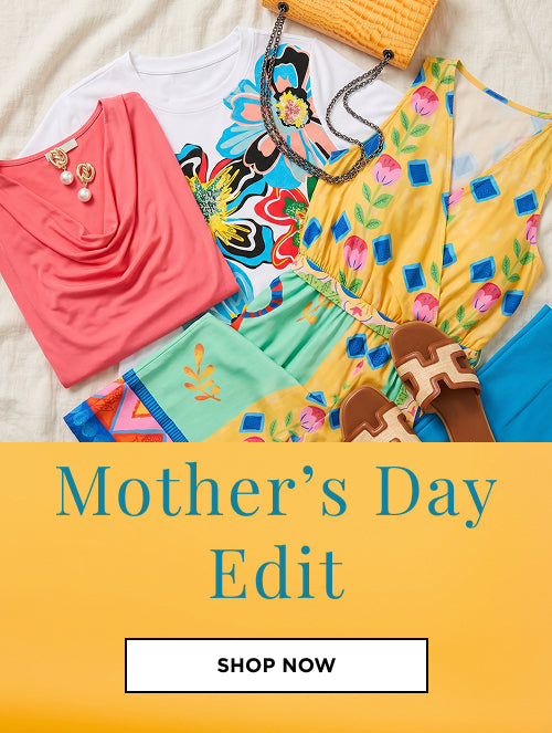 Shop The Mother's Day Edit