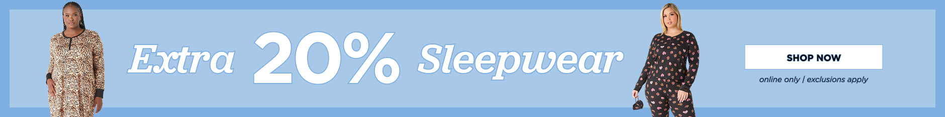 Extra 20% off Sleepwear