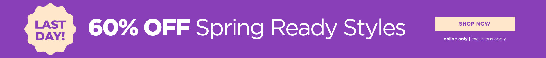 60% off Spring Ready Styles