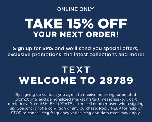 Online Only. Take 15% off your Next order! Text WELCOME to 28789