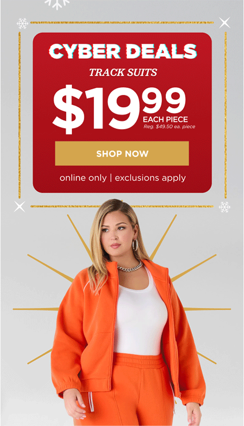 Cyber Deals! $19.99 Track Suits. Shop Now