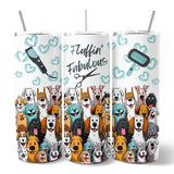 Fluffin Fabulous Dogs 20oz Tumbler