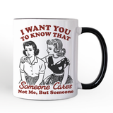 Someone Cares Ceramic Mug