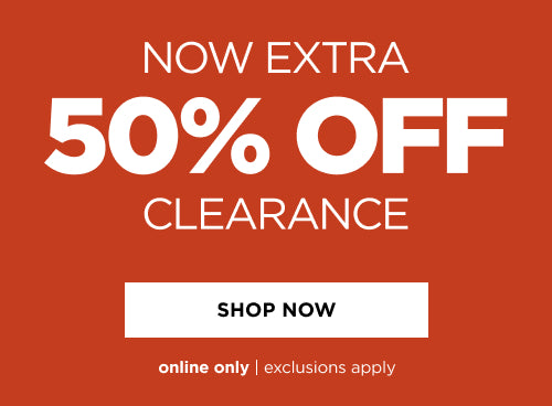 Online only. Extra 50% off clearance. Shop now