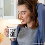 Not My Trash Not My Dumpster Mug