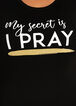 My Secret Is I Pray Graphic Tee, Black image number 1