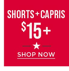   Shop Shorts & Capris $15+
