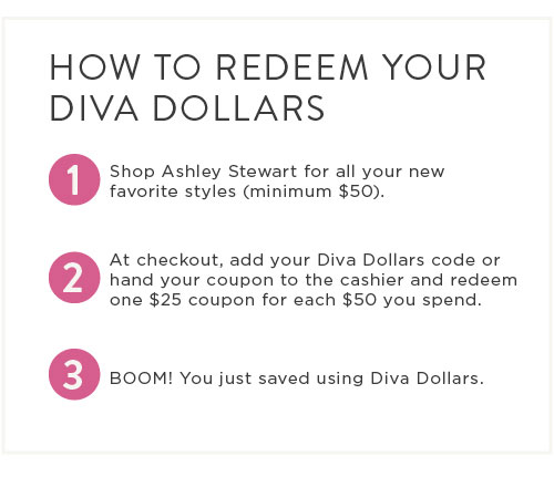 HOW TO REDEEM YOUR DIVA DOLLARS