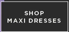 Shop Maxi Dresses