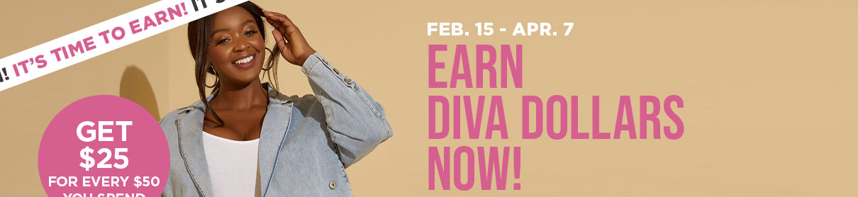 Earn Diva Dollars! Get $25 for every $50 you spend