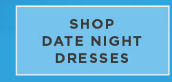 Shop Date Night Dresses
