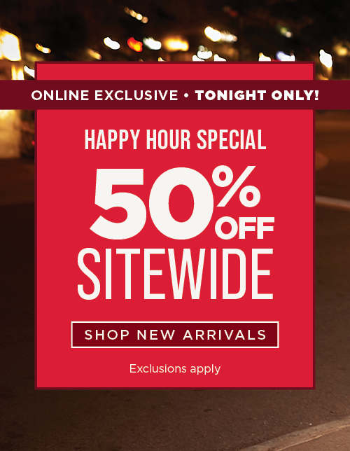 50% off Sitewide* Exclusions Apply