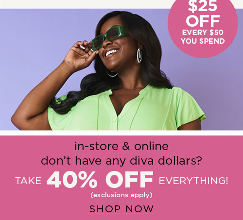 40% Off Everything*